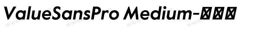 ValueSansPro Medium字体转换 ValueSansPro Medium字体转换